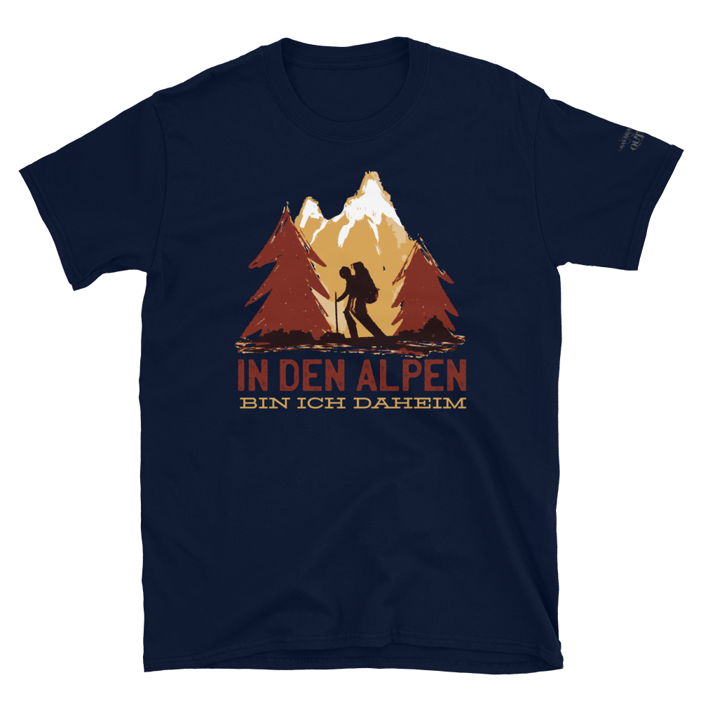 -IN DEN ALPEN BIN ICH DAHEIM- Kurzärmeliges Unisex-T-Shirt