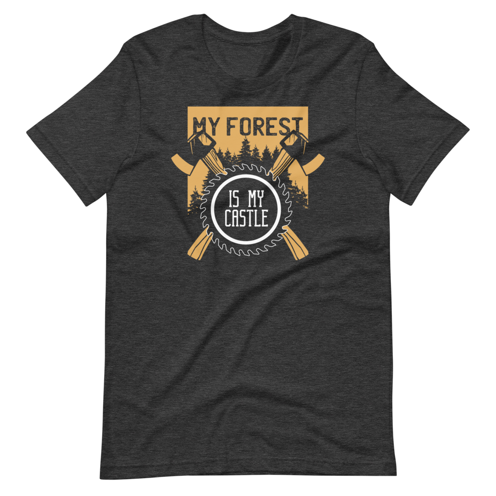 -MY FOREST IS MY CASTLE- Kurzärmeliges Unisex-T-Shirt