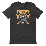 -MY FOREST IS MY CASTLE- Kurzärmeliges Unisex-T-Shirt