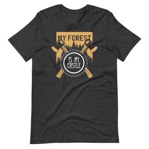 -MY FOREST IS MY CASTLE- Kurzärmeliges Unisex-T-Shirt