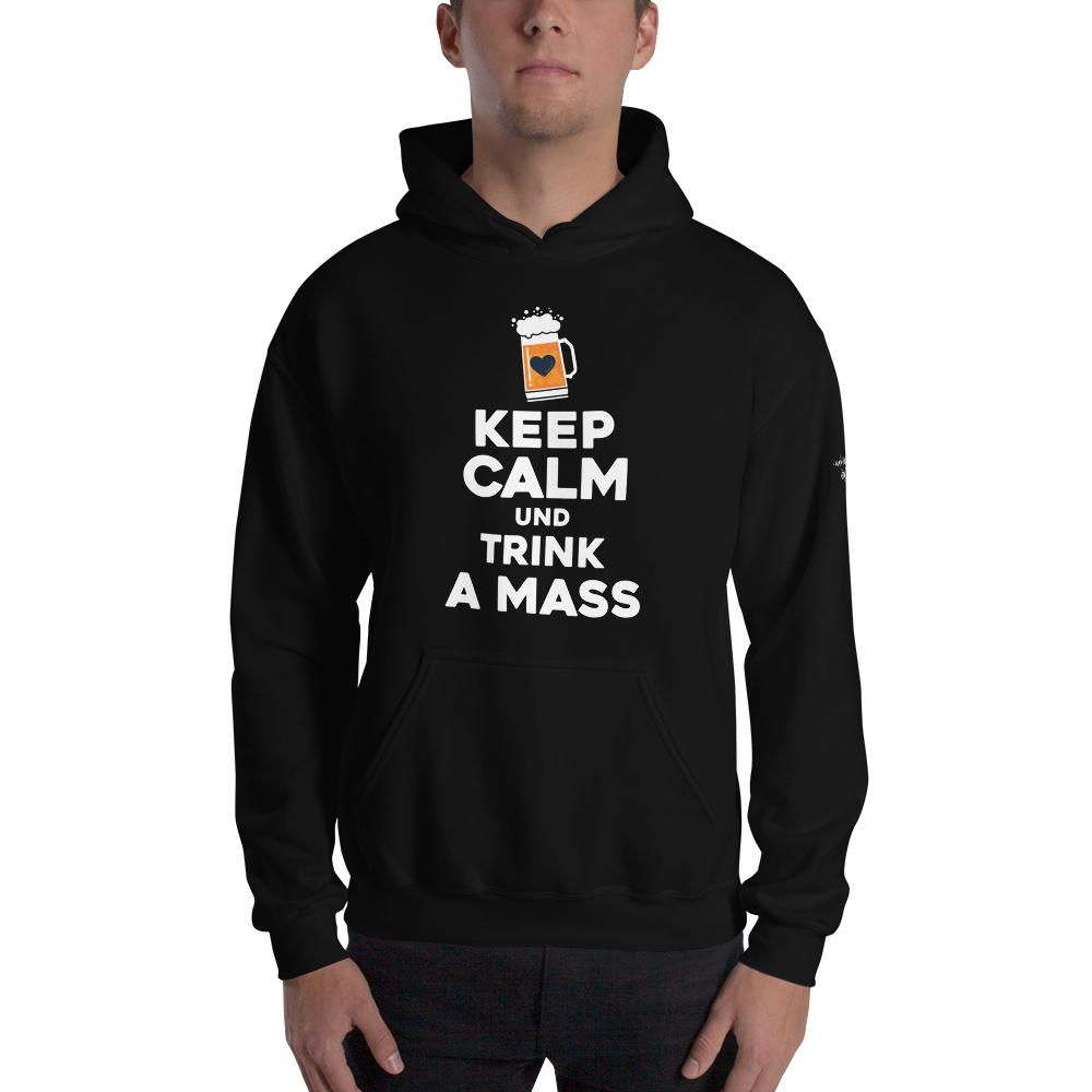 -KEEP CALM UND TRINK A MASS- Kapuzenpulli