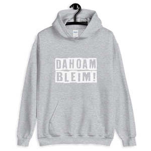 -DAHOAM BLEIM- Kapuzenpullover